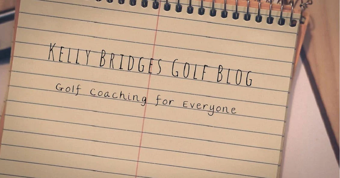 Simple image of a notepad with text saying Kelly Bridges Golf Blog